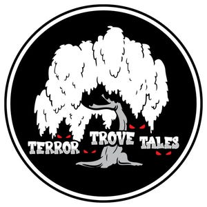 May include: A black and white illustration of a spooky tree with red eyes. The text "Terror Trove Tales" is written below the tree.