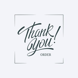 Op de afbeelding: Een digitale afbeelding met de woorden "Thank You" in elegant cursief schrift, met een uitroepteken. Het woord "ORDER" staat eronder. De tekst is donkerblauwgroen op een lichtgrijze achtergrond, omlijst door een dunne, blauwgroene rechthoek.