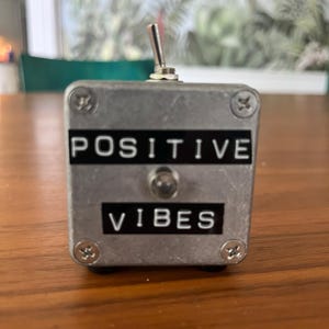 Positive Vibes! manifest switch,  decision switch, intention indicator, gadget, fidget