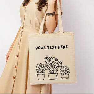 Custom plant tote, canvas tote bag, customized tote, gift for her, plant lover gift, crazy plant lady, house plant lady, canvas bag for her