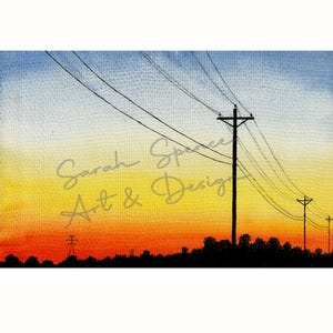 May include: A watercolor painting of a sunset with power lines and poles silhouetted against the orange and yellow sky. The sky is a gradient of blue, yellow, and orange. The power lines are black and the poles are brown. The painting is signed "Sarah Spence Art & Design".