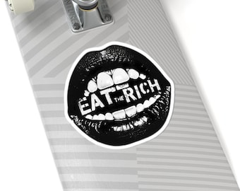 Eat the Rich Sticker, Political Protest Art, Activist Decal