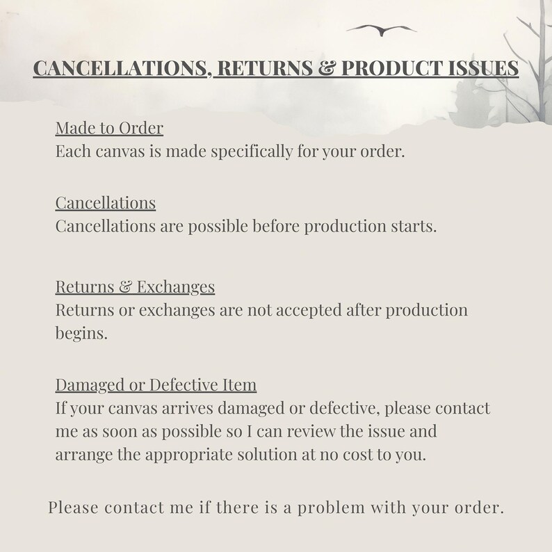 text that provides information about cancellations, returns, and product issues related to orders of custom-made canvas.