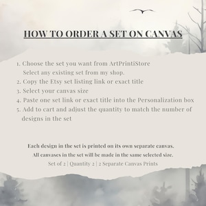 The image is a set of instructions for ordering a set of canvas prints from an art print store. It provides step-by-step guidance on how to order a set of canvas prints, including selecting a set, copying the Etsy set listing link or exact title, choosing a canvas size, pasting a set link or title into the Personalization box, adding a cart and adjusting the quantity to match the number of designs in the set, and printing each design on its own separate canvas.
