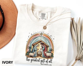 Comfort Colors The Greatest Gift of All, Nativity Shirt, Religious Shirt, Marian Catholic Tee, Catholic Gifts For Women Tee, Jesus Love Tee