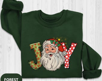 Joy Sweatshirt, Santa Sweatshirts, Christmas Sweatshirt, Joy Christmas, Gift For Christmas, Santa Claus Sweat, Christmas Gift For Women
