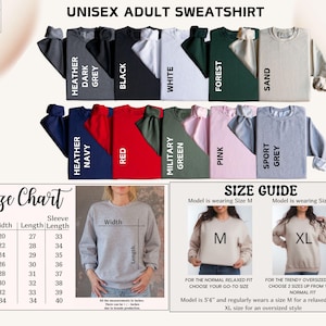 May include: A display of unisex adult sweatshirts in various colors, including heather grey, black, white, and red. The image includes a size chart with measurements in inches and a size guide for fit.