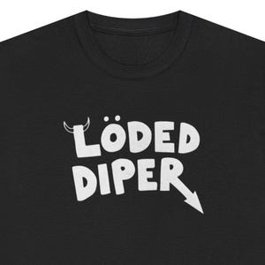Loded Diper T-Shirt: Punk Logo, Funny Graphic Tee
