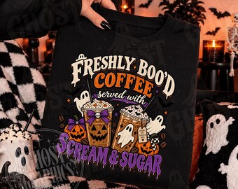 Freshly Boo'd Coffee PNG, Spooky Season, Halloween Shirt Design png, Iced Coffee Lover png, Ghost Coffee png, Scream And Sugar png