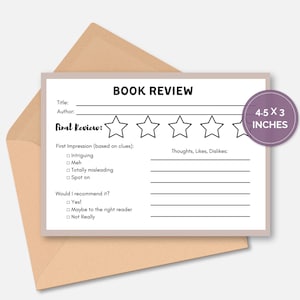 May include: Printable book review template with a five-star rating system, space for thoughts, likes, and dislikes, and a section for recommending the book. The template is 4.5 inches by 3 inches.