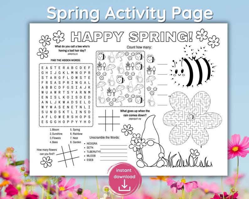 May include: A black and white spring activity page with the text "Spring Activity Page" and "Happy Spring!". Includes a word search, counting, unscramble words, and a maze. Features a bee, gnome, flowers, and other spring-themed illustrations.