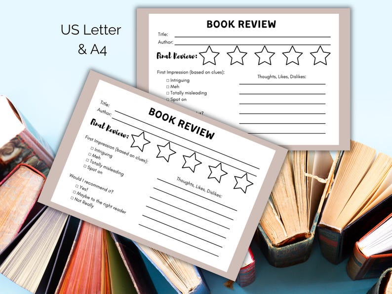May include: Printable book review template with a five-star rating system, sections for title, author, first impression, thoughts, likes, and dislikes, and a question about recommending the book. The template is designed for US Letter and A4 paper sizes.