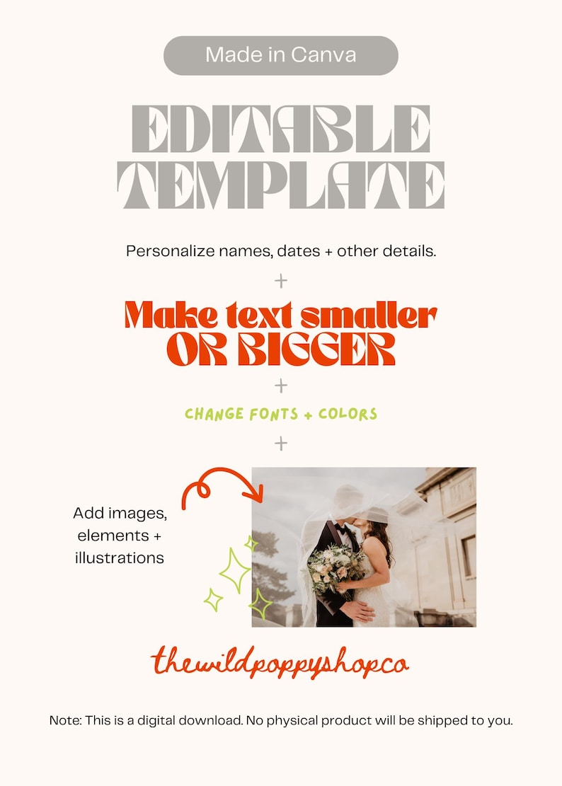 May include: Digital template in cream with the words "EDITABLE TEMPLATE." It allows for customisation of names, dates, and other details, text size, fonts, and colours. Includes a wedding photo. Made in Canva.