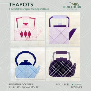 Teapots | FPP Quilt Pattern  | Instant PDF download | Foundation Paper Piecing | Beginner Quilt Patterns