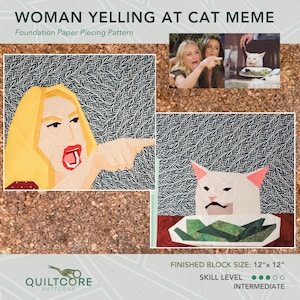 Könnte beinhalten: Ein Foundation Paper Piecing-Muster für einen Quiltblock mit dem Meme "Frau schreit Katze an". Das Muster ist für ein mittleres Könnerniveau und ergibt eine fertige Blockgröße von 30,5 cm x 30,5 cm.