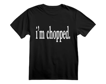 Chopped Graphic T-Shirt: Meme Tiktok Tee