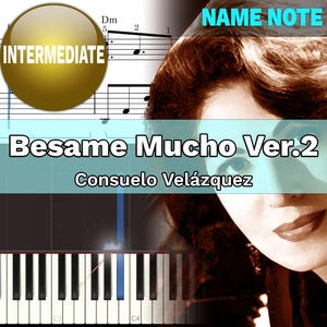 Besame Mucho - Consuelo Velázquez Ver.2 Piano With Name Note | Sheet Piano | VSheet