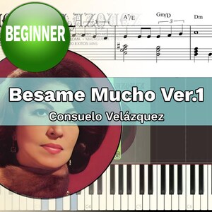 Besame Mucho - Consuelo Velázquez Ver.1 Piano | Sheet Piano | VSheet