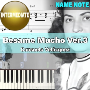 Besame Mucho - Consuelo Velázquez Ver.3 Piano With Name Note | Sheet Piano | VSheet