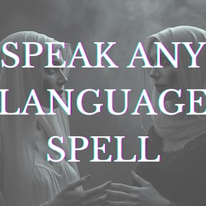 May include: Two figures in white hooded robes with the text "SPEAK ANY LANGUAGE SPELL" in a glitched font.