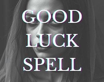 Good Luck Spell | Attract Positive Energy, Fortune & Opportunity Fast, Powerful Good Luck Spell, Personalized Ritual for Success, Blessings