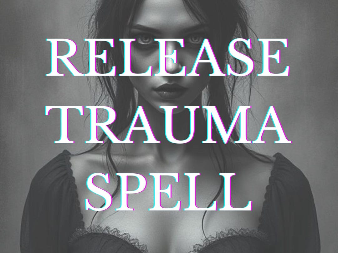 Freedom Spell Release Trauma Spell | Heal, Let Go & Find Inner Peace, Powerful Spell ...