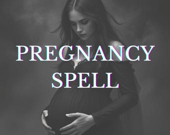 Custom Pregnancy Spell with Photo Proof & Personalized Guidance, Fertility Pregnancy Magic, Pregnancy Blessing Spell, Fertility Energy Spell