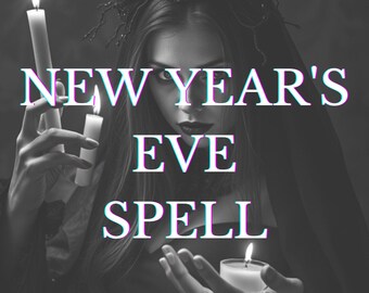 Custom New Year Spell | Fresh Start Ritual with Proof & Consultation, Manifest New Year Goals, New Beginnings Spell for New Year’s Eve