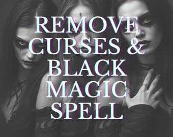Remove Curses & Black Magic | Powerful Spell for Protection And Freedom, Custom Spell for Spiritual Protection, Shield Against Dark Forces
