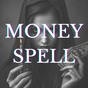 May include: A woman in a hooded robe holds a lit candle in one hand and a dollar bill in the other. The text "MONEY SPELL" is superimposed over the image in a glitchy font.