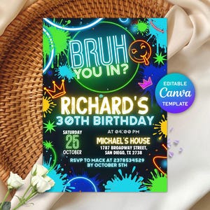 Bruh Birthday Party Invitation, BRUH YOU IN? Neon Birthday Invitation, Bruh Neon Invitation, Teenager Invite, Editable Canva Template