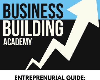 May include: A black and blue graphic with a white arrow pointing upwards. The text reads "Business Building Academy" and "Entrepreneurial Guide: Accounting Services".
