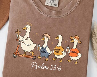 Comfort Colors Psalm 23:6 Goose Shirt, Surely Goodness Mercy Christian Tee, Funny Bible Verse Faith Shirt, Religious Gift Tee