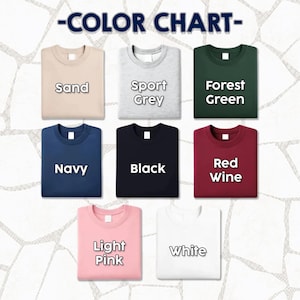 May include: A color chart displays eight crew neck sweatshirts in various colors: sand, sport grey, forest green, navy, black, red wine, light pink, and white. The text "COLOR CHART" is at the top.