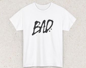 Bad Funny Meme Shirt, Gag Tshirt Unhinged Gift Inappropriate, Offensive Raunchy Stupid Meme Shirt