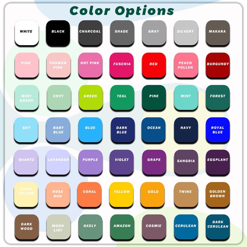 May include: A color chart with the text "Color Options" at the top. The chart displays a grid of color swatches, each labeled with a color name. Colors include white, black, pink, red, green, blue, and many more.