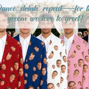 Puede incluir: Un grupo de hombres con trajes coloridos con un patrón de caras repetidas. Los trajes son rojos, azules, blancos, rosas y negros. El texto dice: "Dance, drink, repeat—for the groom we love to greet!"