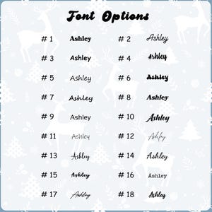 May include: A light blue background featuring white deer and Christmas tree silhouettes. The text "Font Options" is at the top. Below are 18 font options, each labelled with a number and the name "Ashley" in a different font style.