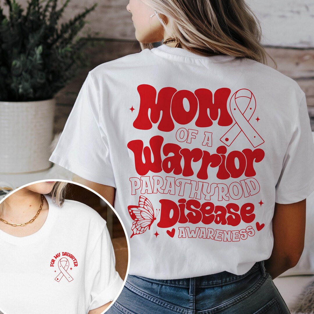 Mom of a Warrior Parathyroid Disease Awareness Shirt, Parathyroid Mama ...