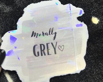 Adesivo Morally Grey: vinile olografico impermeabile, regalo per gli amanti dei libri