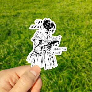 Go Away Im Reading Smut Sticker, Funny Book Sticker, Smut Sticker, Bookish Sticker, Sticker for Kindle, tumbler, laptop, water bottle