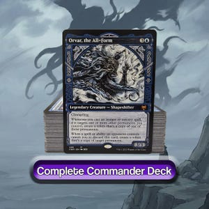 May include: A Magic: The Gathering trading card titled Orvar, the All-Form, featuring a dark blue and black border with intricate knotwork. The card is a Legendary Creature Shapeshifter, resting atop a thick stack of cards labeled Complete Commander Deck.
