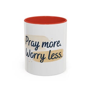 Pray More Worry Less Mug, Christian Coffee Mug, Inspirational Bible Quote Cup, Faith Gift for Her, Tea Mug, Coffee Cup