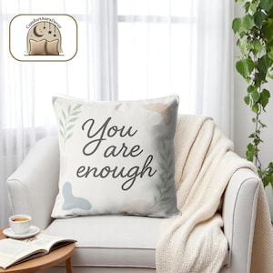 Cojín con frase motivacional de 45 x 45 cm, «Eres suficiente», cojín de mindfulness, decoración para el autocuidado y el bienestar mental.
