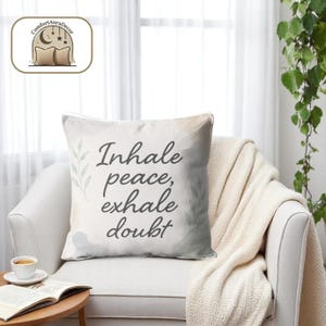 Funda de almohada con frase motivacional: Inhala paz, exhala dudas, decoración de bienestar