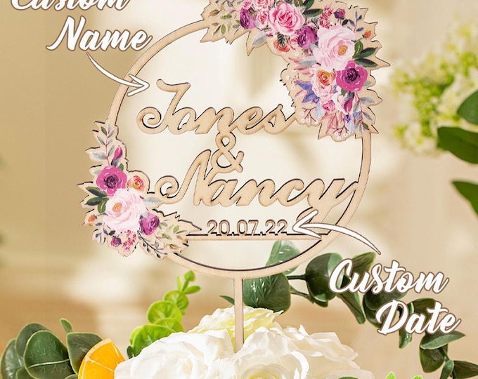 Flower Cake Topper - Personalized Custom Name Cake Topper for Wedding, Birthday, or Celebration, Elegant Floral Design