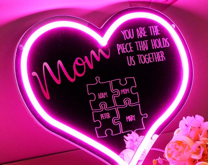 Mirror Light Puzzle Piece Sign – Personalized Neon Mirror Light for Mom, Unique Mother's Day Gifts, You Are the Piece That Holds Us Together