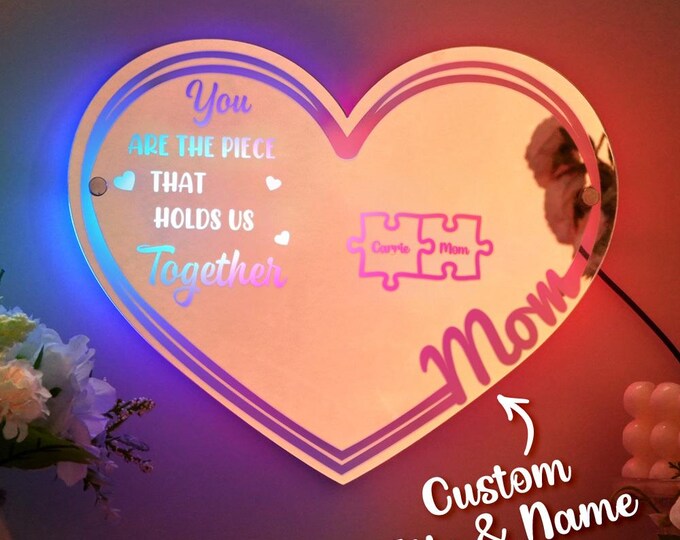 Mirror Light Puzzle Personalized Mom Sign – You Are the Piece That Holds Us Together Mother's Day Gift