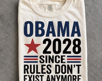 Obama 2028 Since Rules Don't Exist Anymore, Png, svg. Obama 2028 Png, svg, Obama 2028 Shirt Instant Download