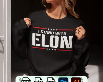 I Stand With Elon Design: Pro Elon Musk, Freedom Quote (PNG, SVG, PDF)